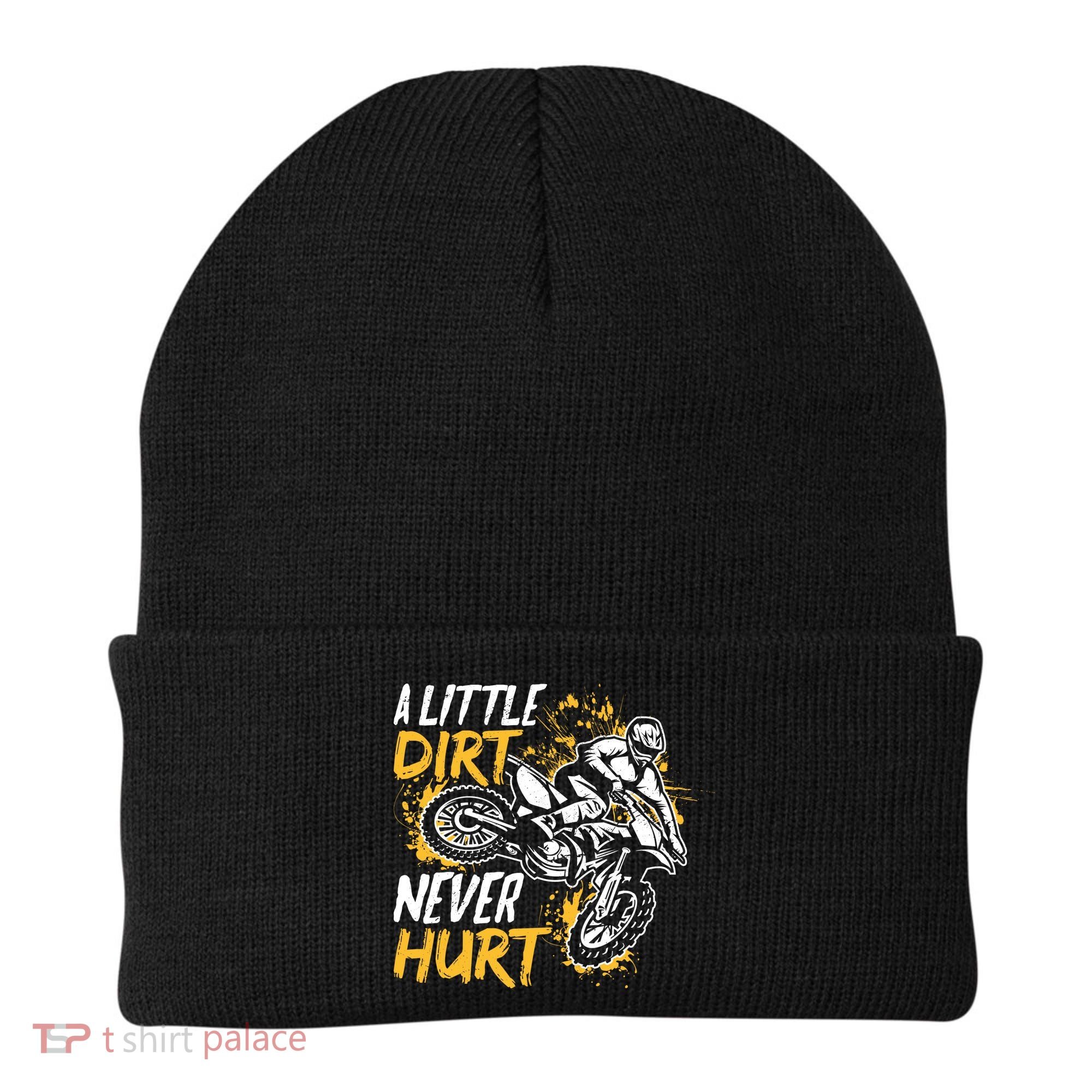 Motocross Dirt Bike A Little Dirt Never Hurt Beanie