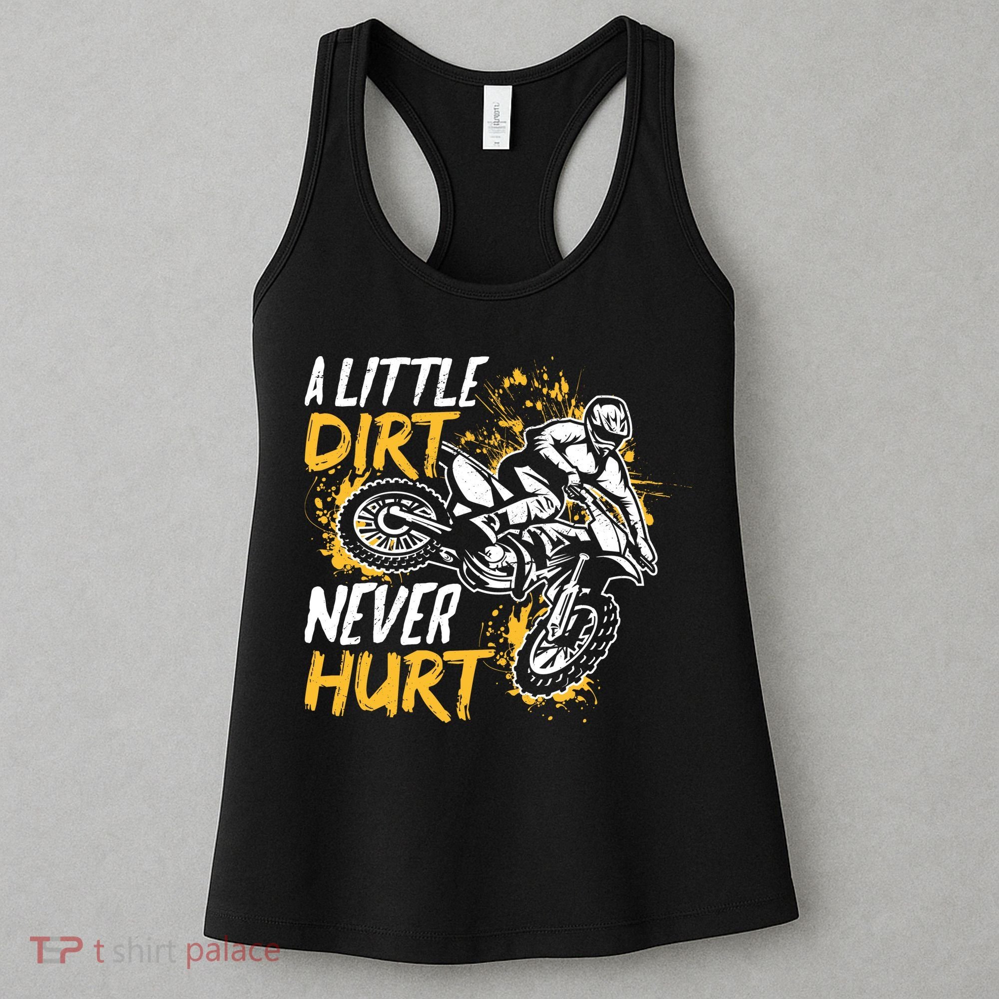 Motocross Dirt Bike A Little Dirt Never Hurt Women's Tank Top
