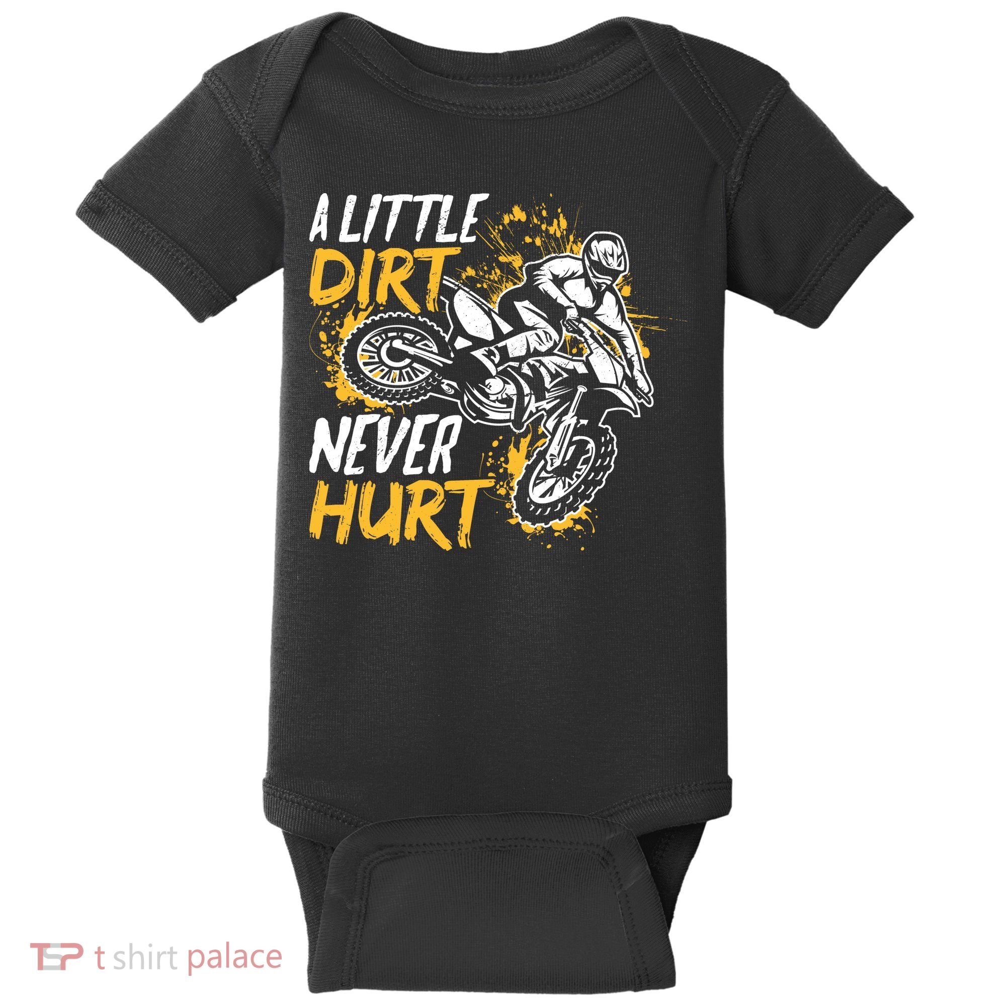 Motocross Dirt Bike A Little Dirt Never Hurt Baby Bodysuit