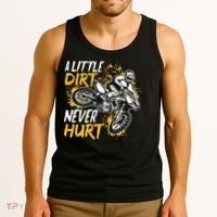 Motocross Dirt Bike A Little Dirt Never Hurt Tank Top thumb 3