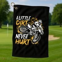 Motocross Dirt Bike A Little Dirt Never Hurt Golf Towel thumb 1