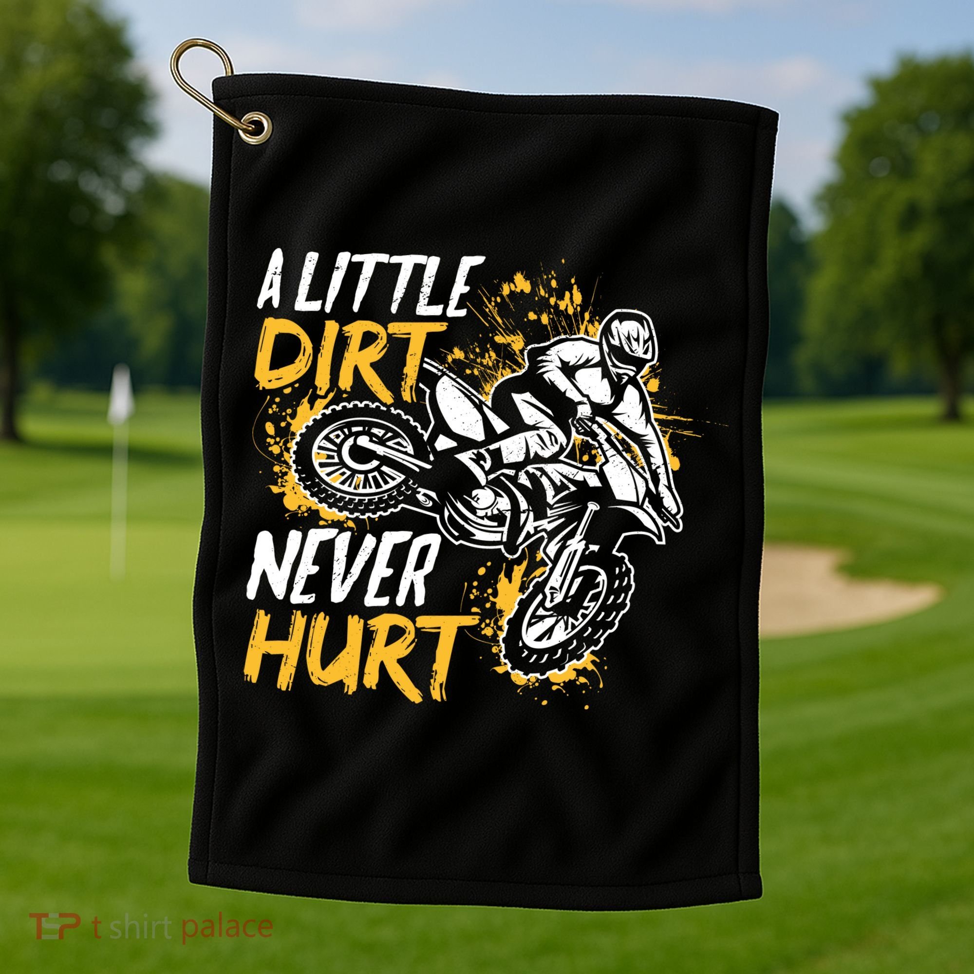 Motocross Dirt Bike A Little Dirt Never Hurt Golf Towel