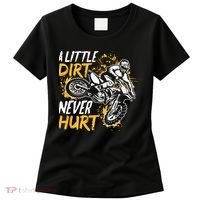 Motocross Dirt Bike A Little Dirt Never Hurt Women's T-Shirt thumb 0