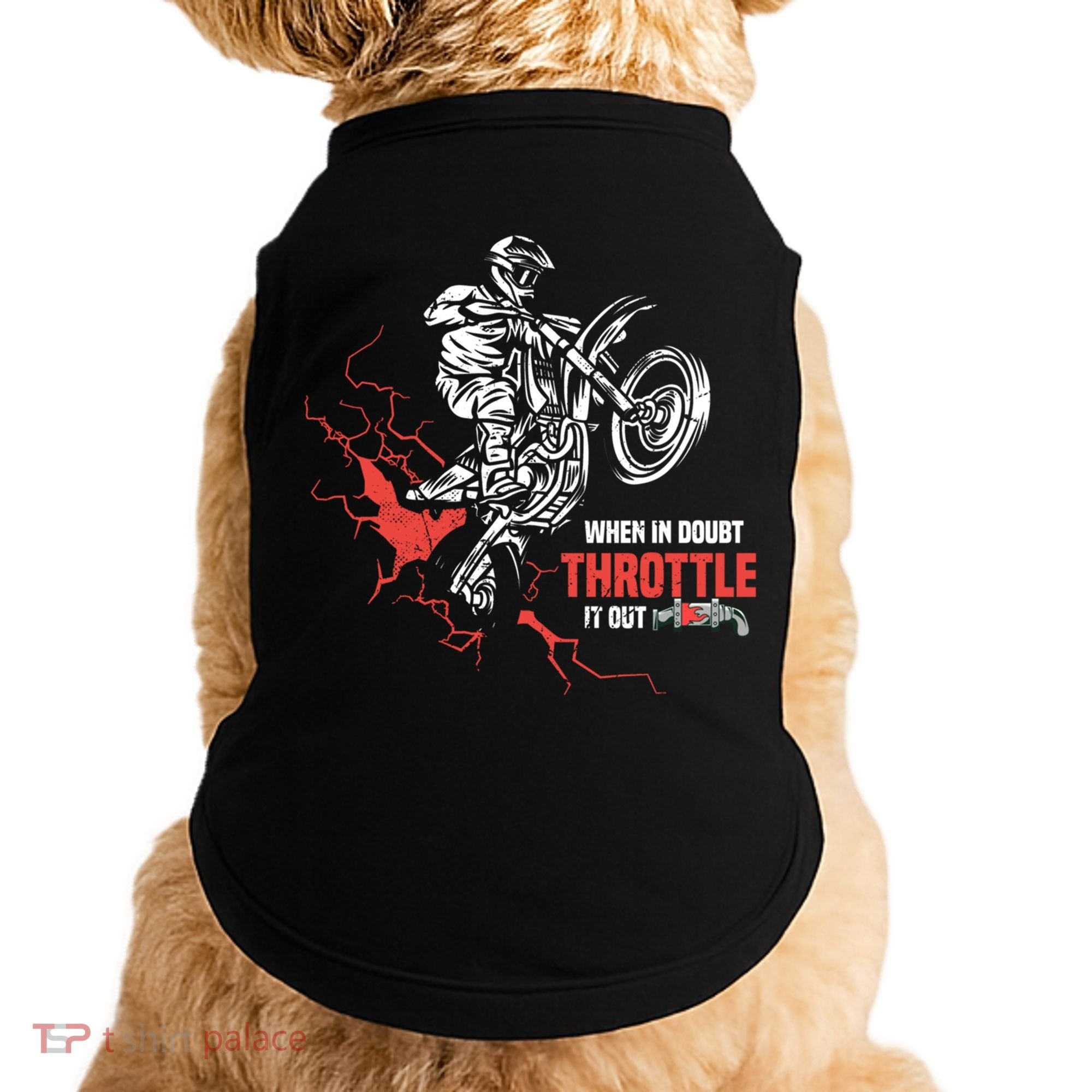 Motocross Dirt Bike When In Doubt Throttle It Out Gift Dirtbike Gift Doggie Tank