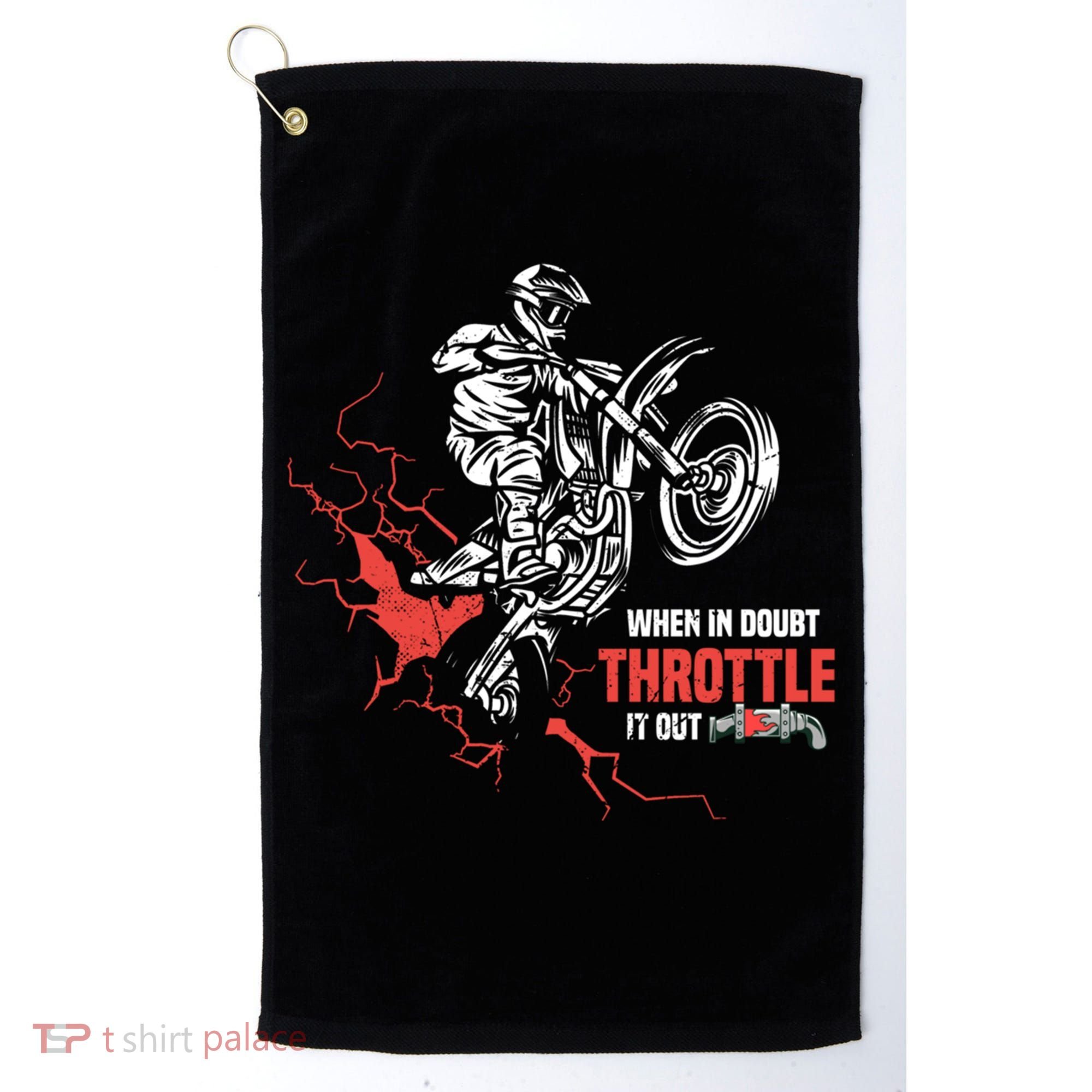 Motocross Dirt Bike When In Doubt Throttle It Out Gift Dirtbike Gift Golf Towel