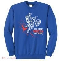 Motocross Dirt Bike When In Doubt Throttle It Out Gift Dirtbike Gift Sweatshirt thumb 0
