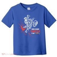 Motocross Dirt Bike When In Doubt Throttle It Out Gift Dirtbike Gift Toddler T-Shirt thumb 0