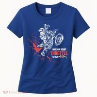 Motocross Dirt Bike When In Doubt Throttle It Out Gift Dirtbike Gift Women's T-Shirt thumb 0