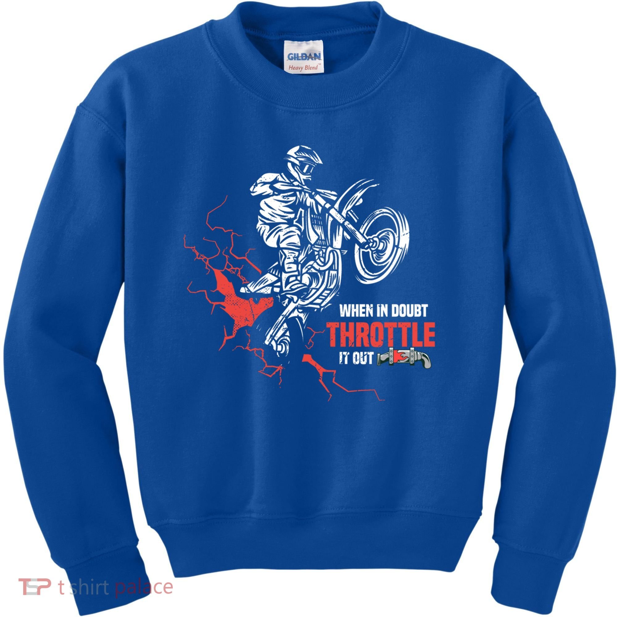Motocross Dirt Bike When In Doubt Throttle It Out Gift Dirtbike Gift Kids Sweatshirt