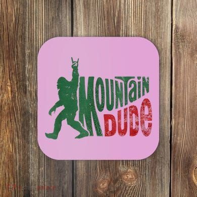 Mountain Dude Bigfoot Sasquatch Rock On Coaster