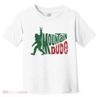 Mountain Dude Bigfoot Sasquatch Rock On Toddler T-Shirt thumb 0