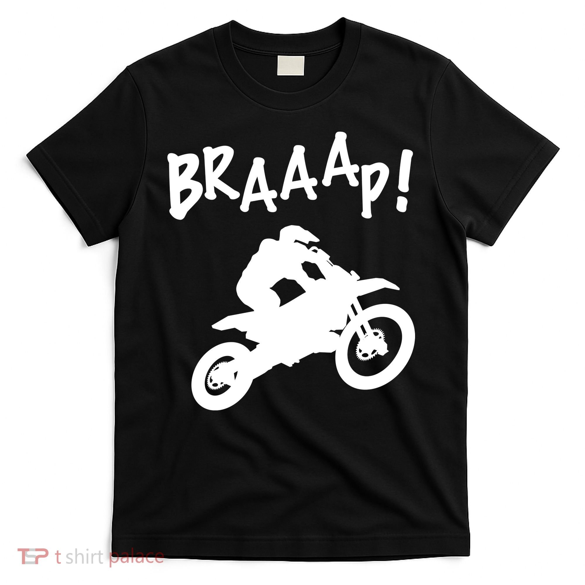 Motocross Dirt Bike Braaap Gift T-Shirt