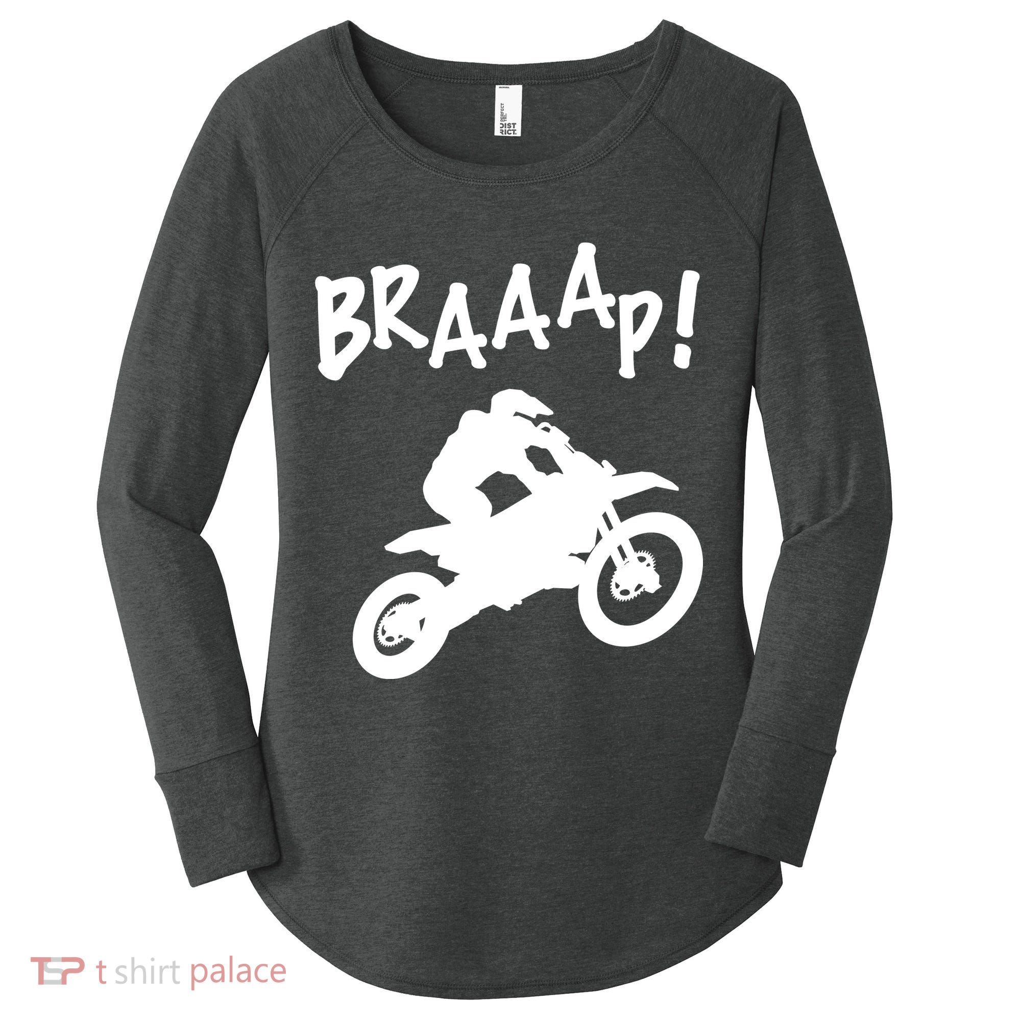 Motocross Dirt Bike Braaap Gift Women's Perfect Tri Tunic Long Sleeve Shirt