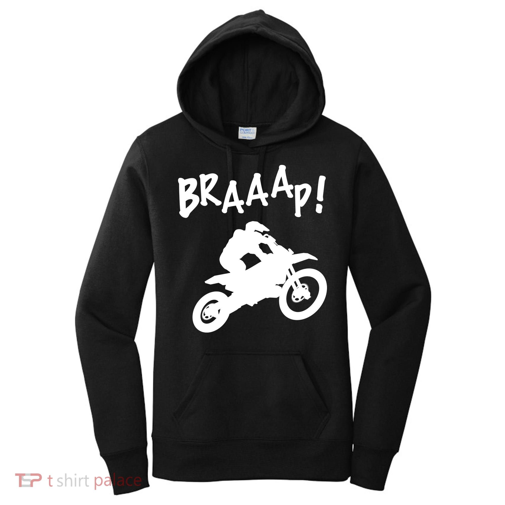Motocross Dirt Bike Braaap Gift Women's Hoodie