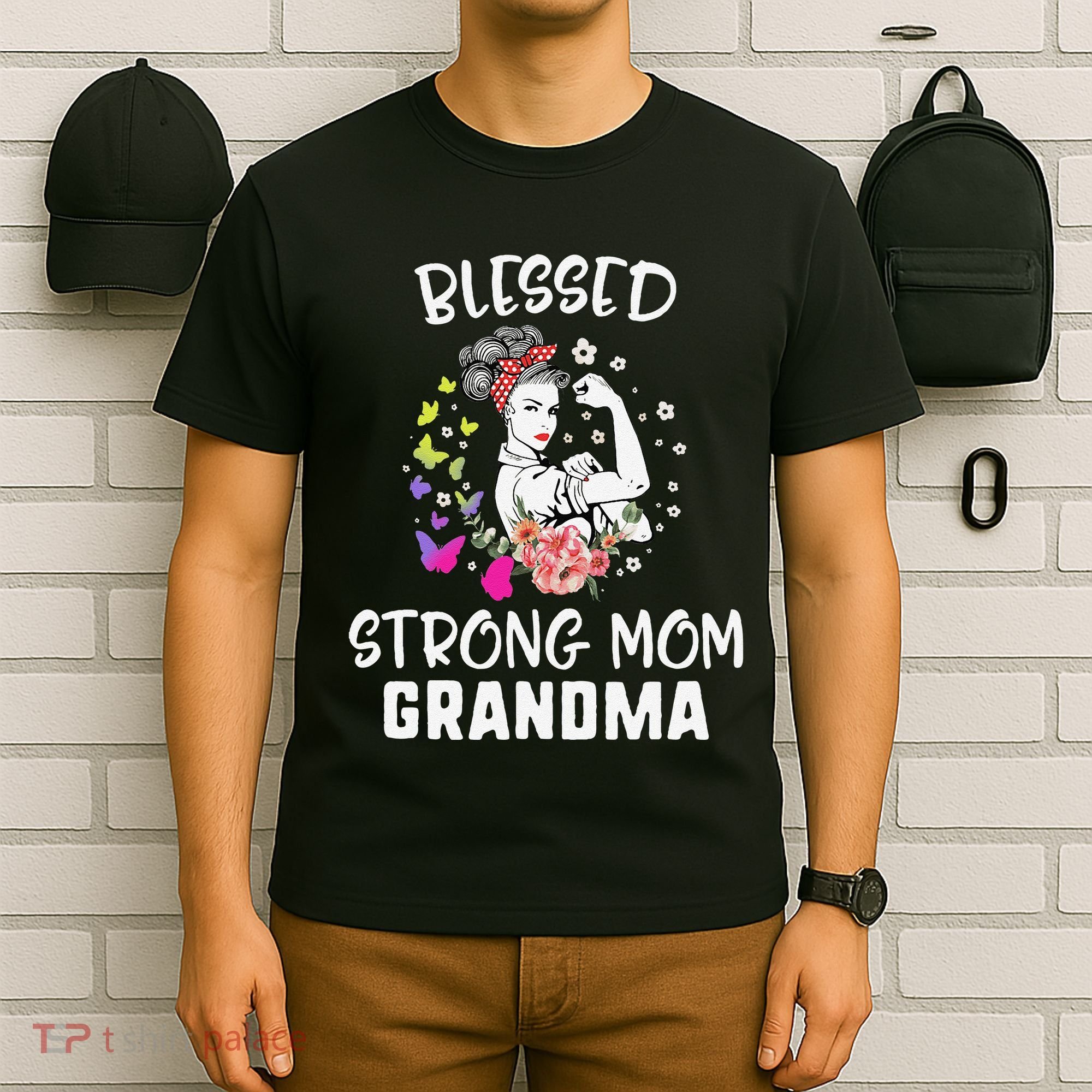 MotherS Day Blessed Strong Mom Grandma Strong Women Gift T-Shirt