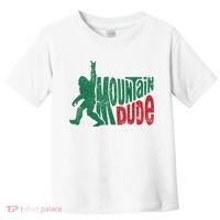 Mountain Dude Bigfoot Sasquatch Hiking Funny Toddler T-Shirt thumb 0