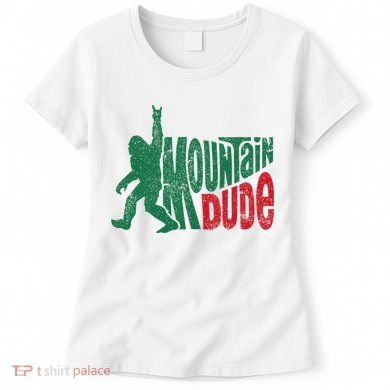 Mountain Dude Bigfoot Sasquatch Hiking Funny Women's T-Shirt