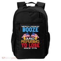 Merica Drinkin Booze And Refusing To Lose Since 1776 4th Of July USA Backpack thumb 0