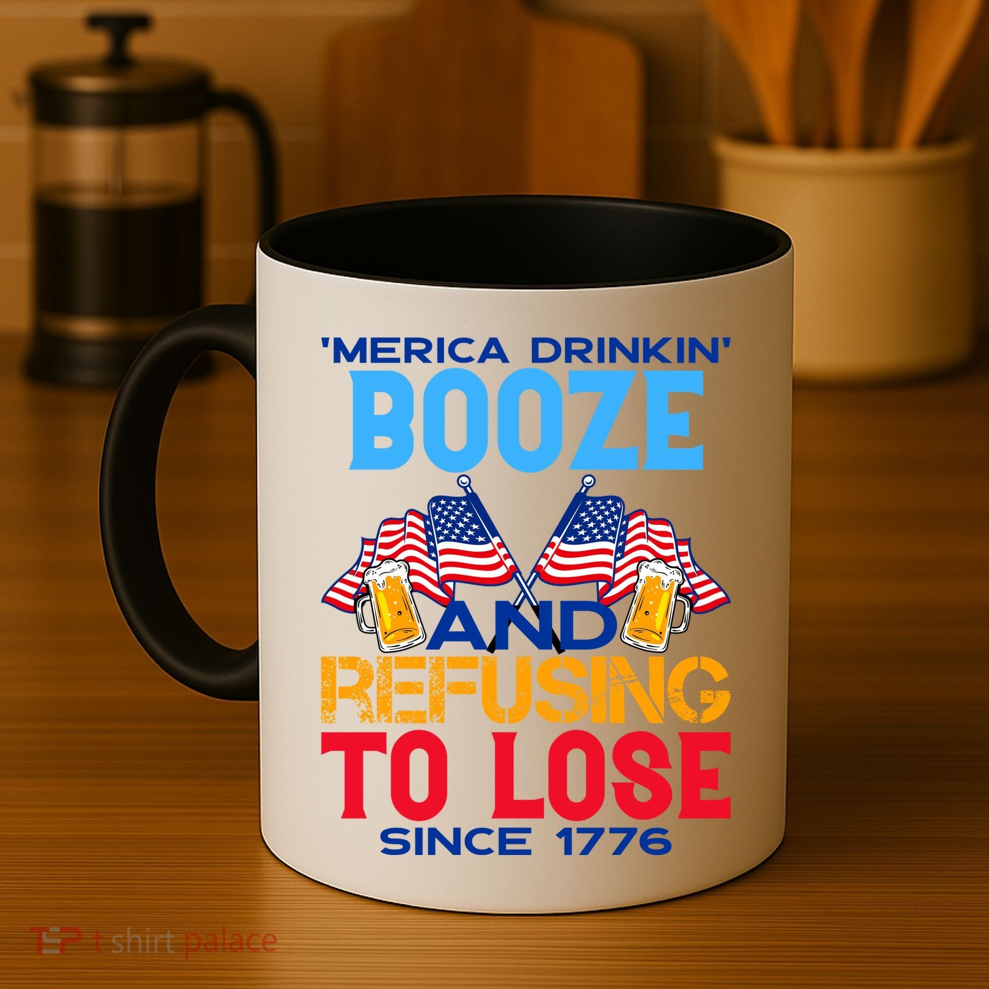 Merica Drinkin Booze And Refusing To Lose Since 1776 4th Of July USA Coffee Mug