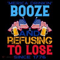 Merica Drinkin Booze And Refusing To Lose Since 1776 4th Of July USA Coffee Mug thumb 5