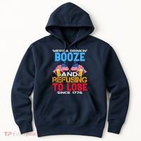 Merica Drinkin Booze And Refusing To Lose Since 1776 4th Of July USA Hoodie thumb 0