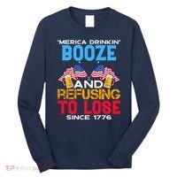 Merica Drinkin Booze And Refusing To Lose Since 1776 4th Of July USA Long Sleeve Shirt thumb 0