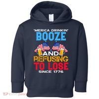 Merica Drinkin Booze And Refusing To Lose Since 1776 4th Of July USA Toddler Hoodie thumb 0