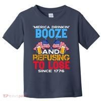 Merica Drinkin Booze And Refusing To Lose Since 1776 4th Of July USA Toddler T-Shirt thumb 0