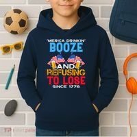 Merica Drinkin Booze And Refusing To Lose Since 1776 4th Of July USA Kids Hoodie thumb 2