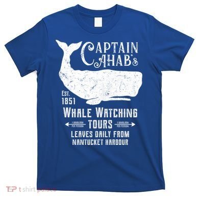 Moby Dick Captain Ahab Whale Watching Funny Sperm Whales Gift T-Shirt