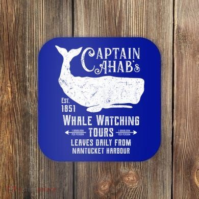 Moby Dick Captain Ahab Whale Watching Funny Sperm Whales Gift Coaster