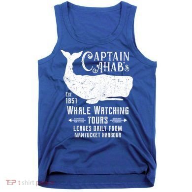 Moby Dick Captain Ahab Whale Watching Funny Sperm Whales Gift Tank Top