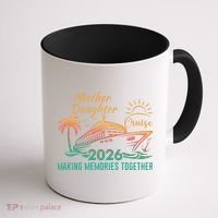 Mother Daughter Cruise Making Memories Together 2026 Coffee Mug thumb 1