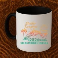 Mother Daughter Cruise Making Memories Together 2026 Coffee Mug thumb 2