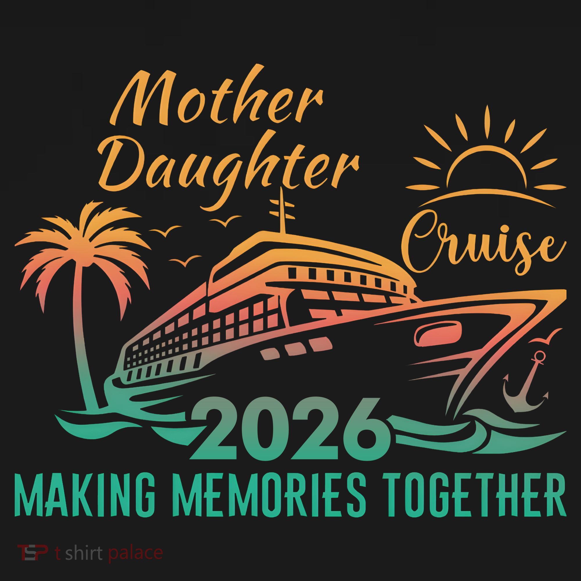 Mother Daughter Cruise Making Memories Together 2026 Women's Hoodie