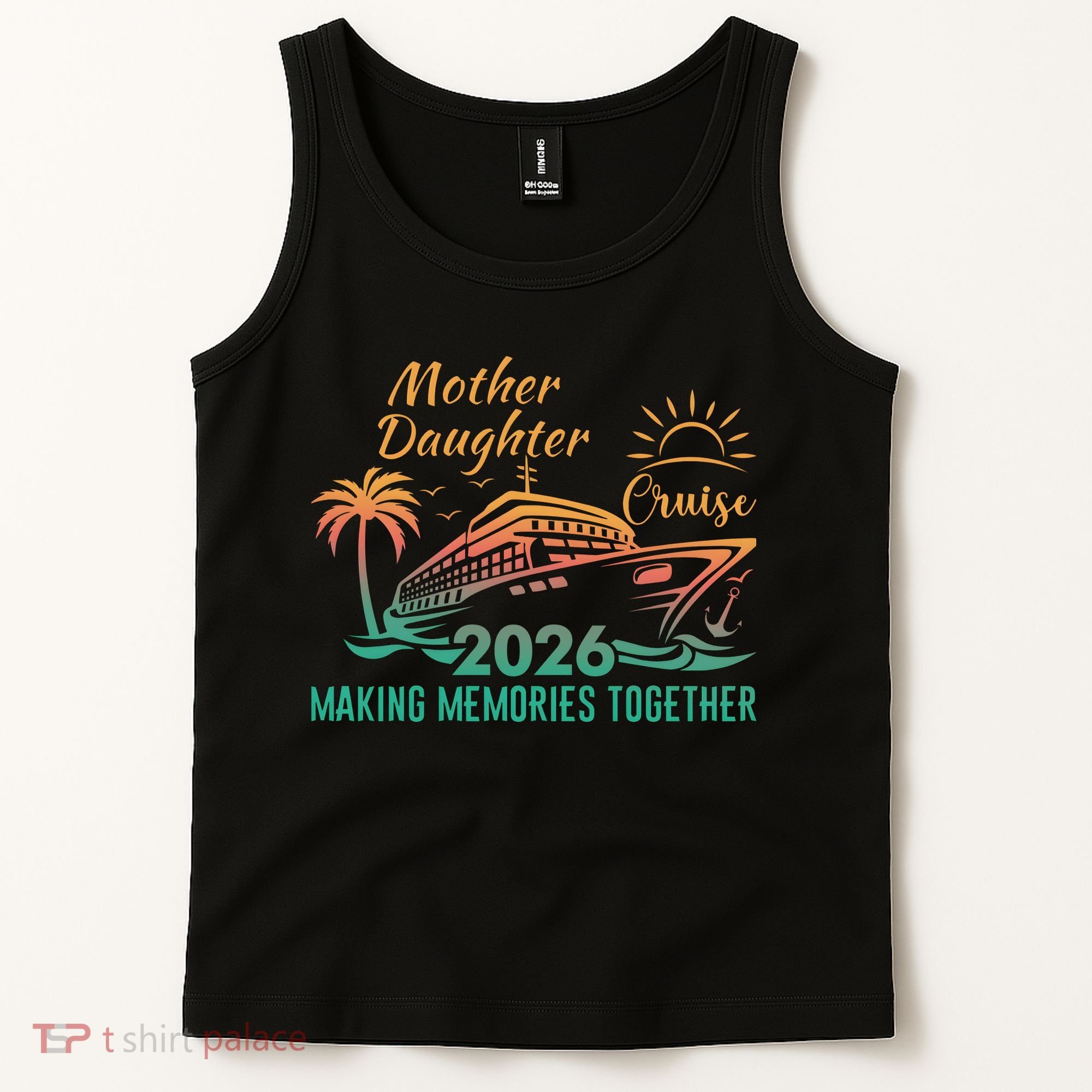 Mother Daughter Cruise Making Memories Together 2026 Tank Top