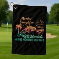 Mother Daughter Cruise Making Memories Together 2026 Golf Towel thumb 1