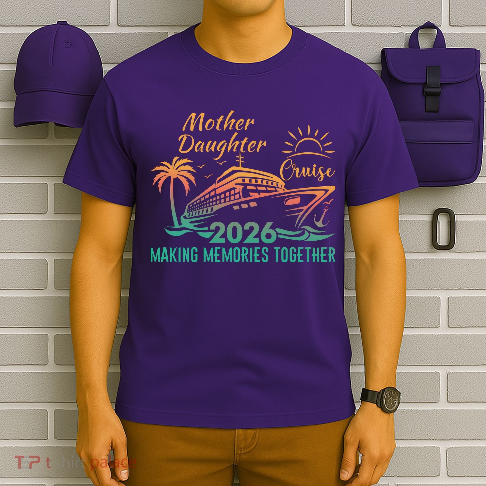 Mother Daughter Cruise Making Memories Together 2026 T-Shirt