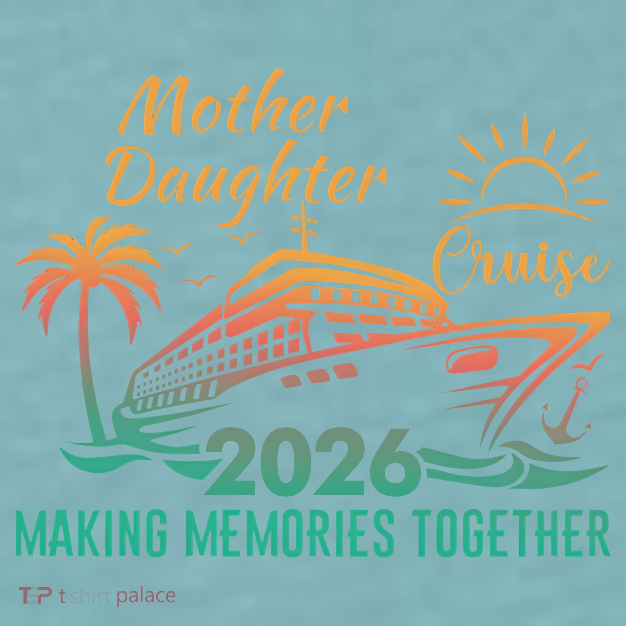 Mother Daughter Cruise Making Memories Together 2026 Sueded Cloud Jersey T-Shirt