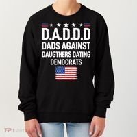 Mens Daddd Dads Against Daughters Dating Democrats Women's Sweatshirt thumb 0
