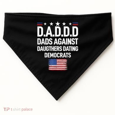Mens Daddd Dads Against Daughters Dating Democrats USA-Made Doggie Bandana