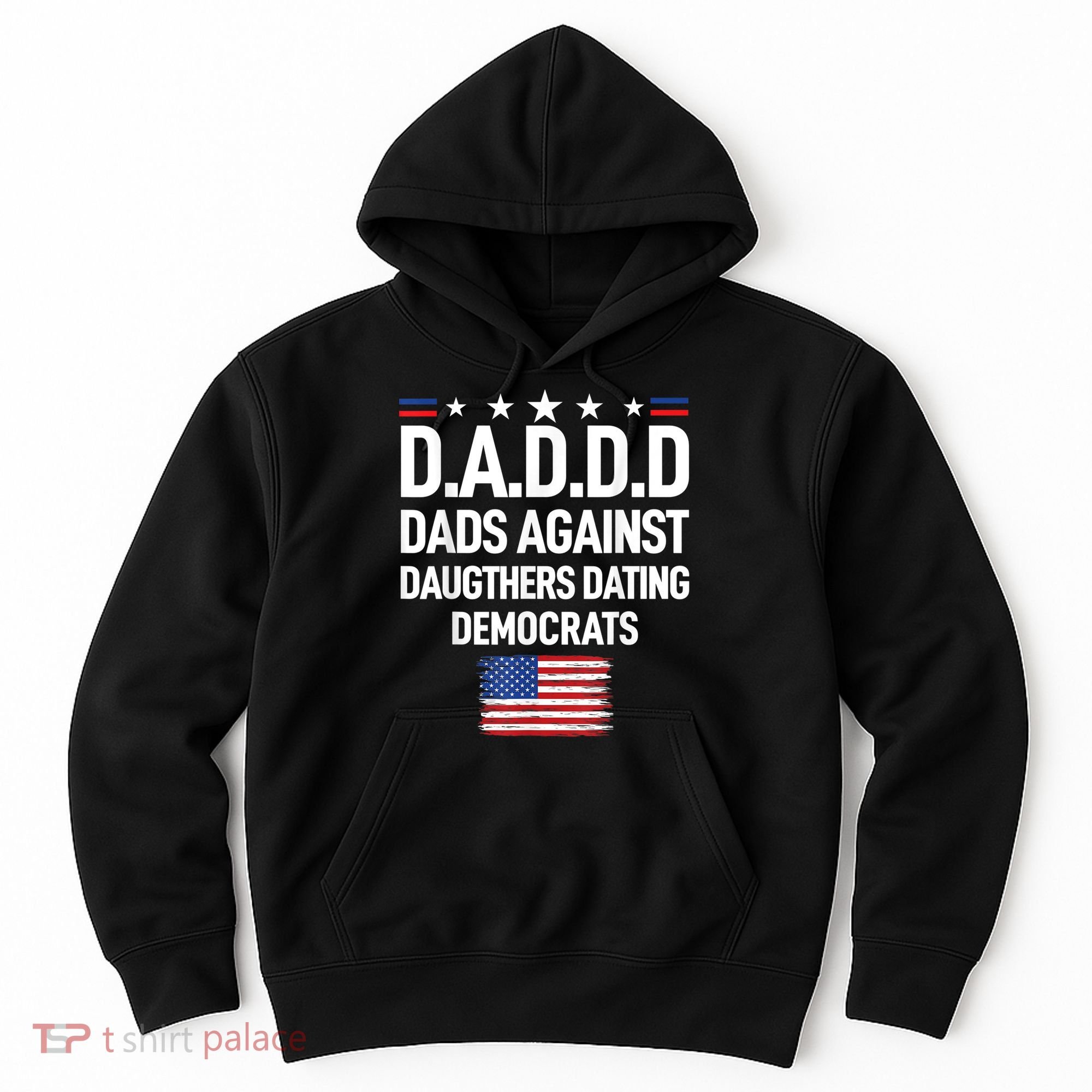 Mens Daddd Dads Against Daughters Dating Democrats Hoodie