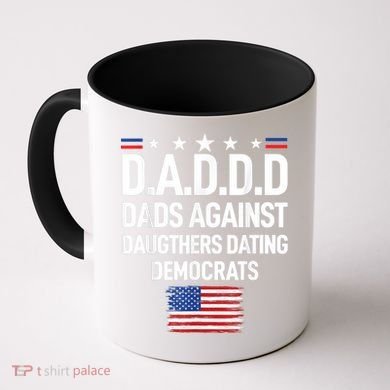 Mens Daddd Dads Against Daughters Dating Democrats Coffee Mug