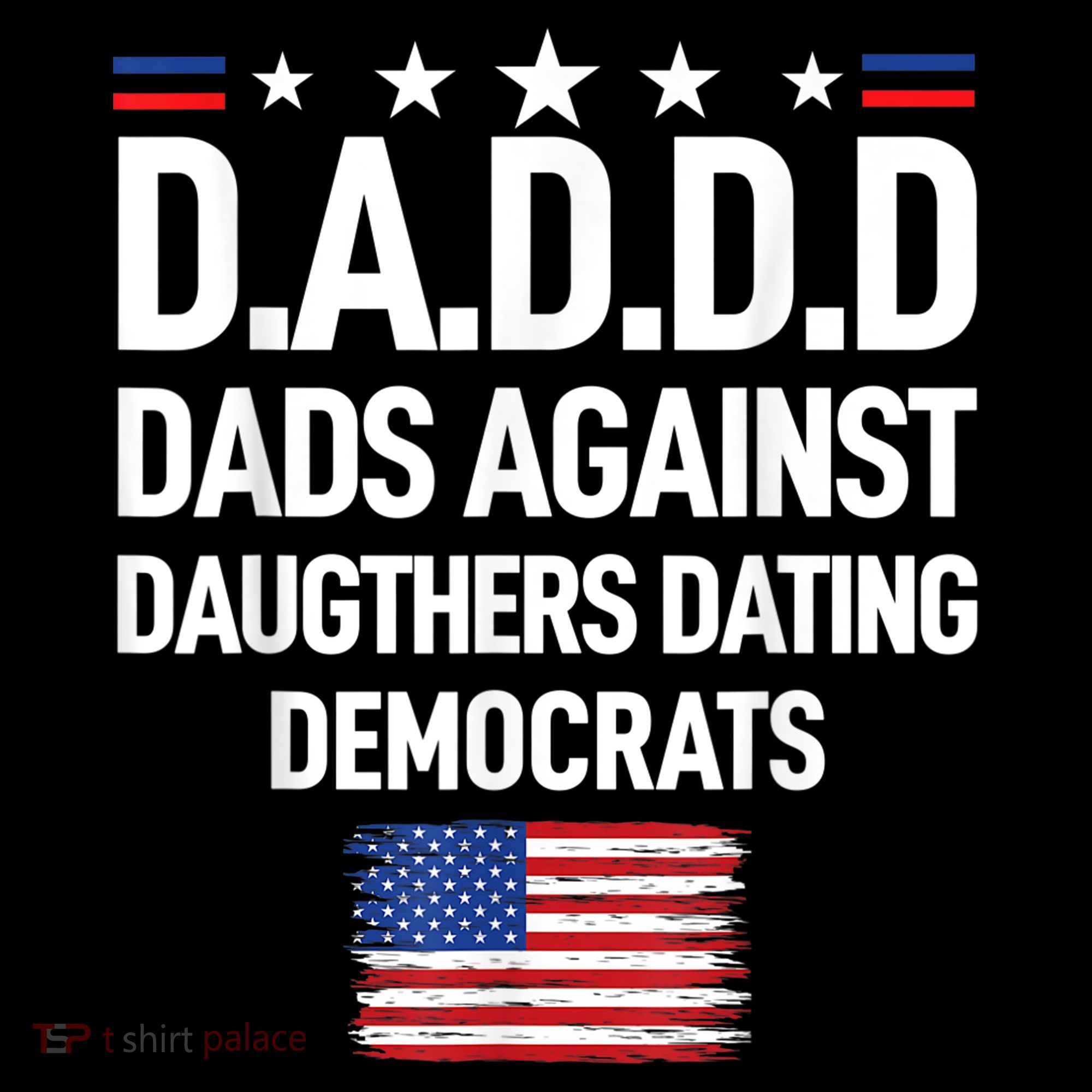 Mens Daddd Dads Against Daughters Dating Democrats Coffee Mug