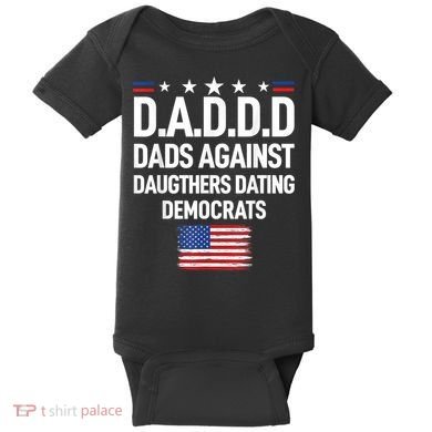 Mens Daddd Dads Against Daughters Dating Democrats Baby Bodysuit