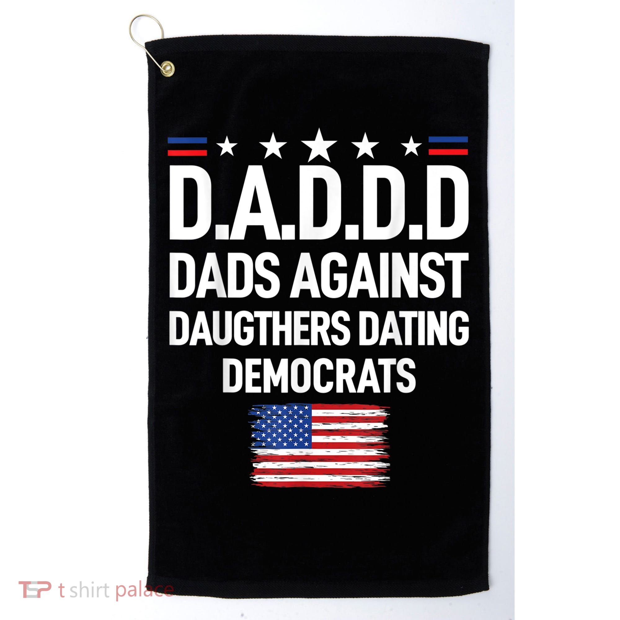 Mens Daddd Dads Against Daughters Dating Democrats Golf Towel