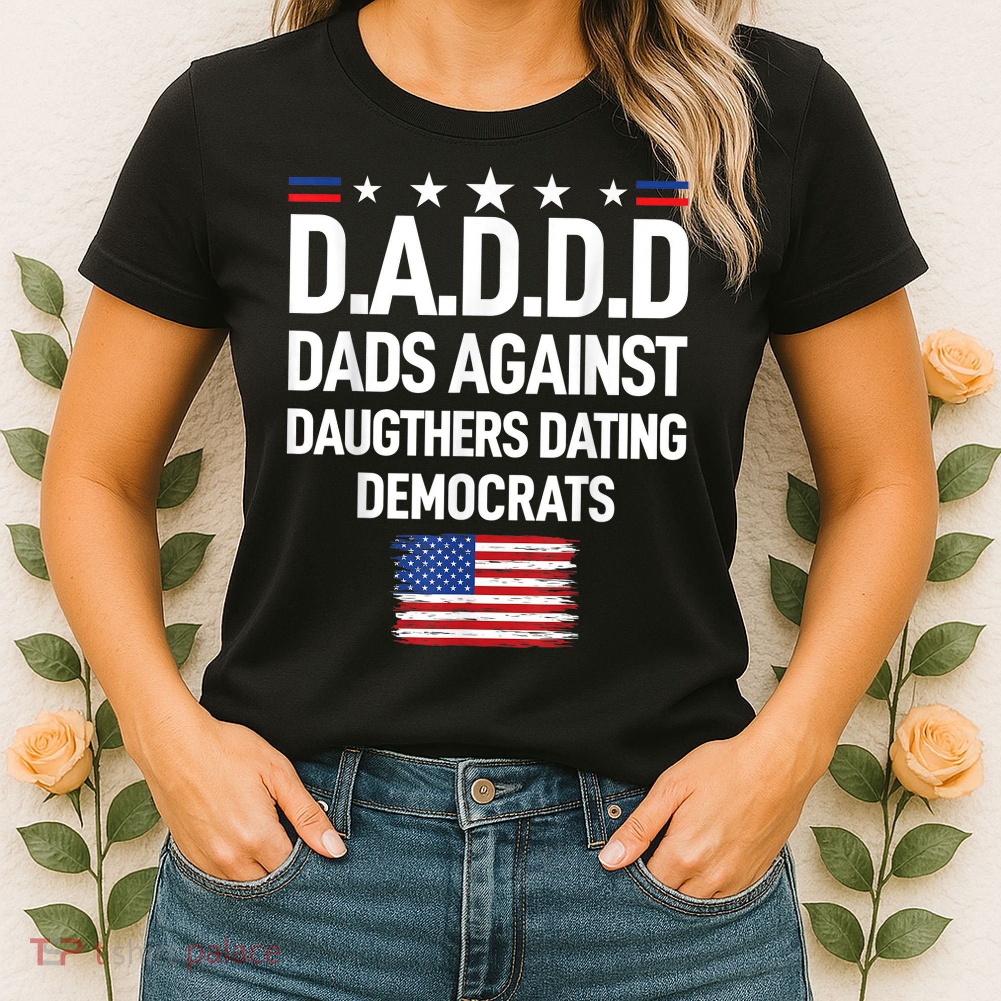 Mens Daddd Dads Against Daughters Dating Democrats Women's T-Shirt