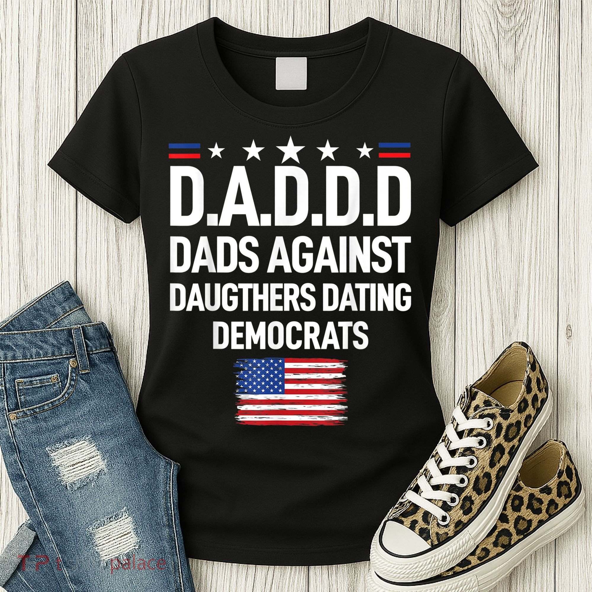 Mens Daddd Dads Against Daughters Dating Democrats Women's T-Shirt