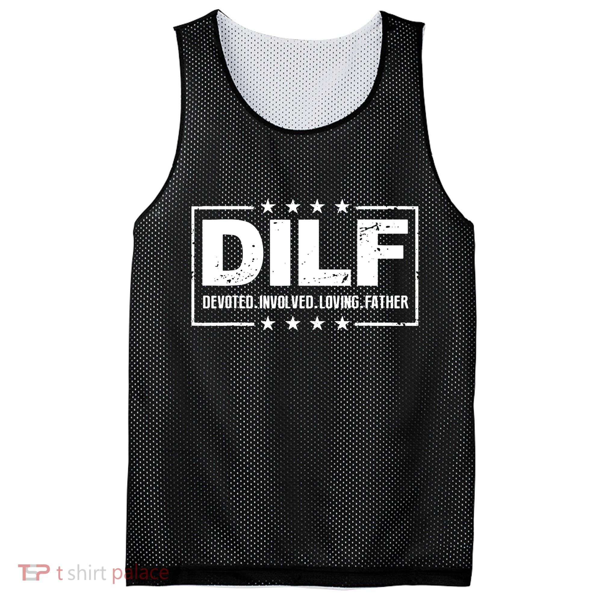 Mens DILF Devoted Involved Loving Father Dad Papa Mesh Reversible Basketball Jersey Tank