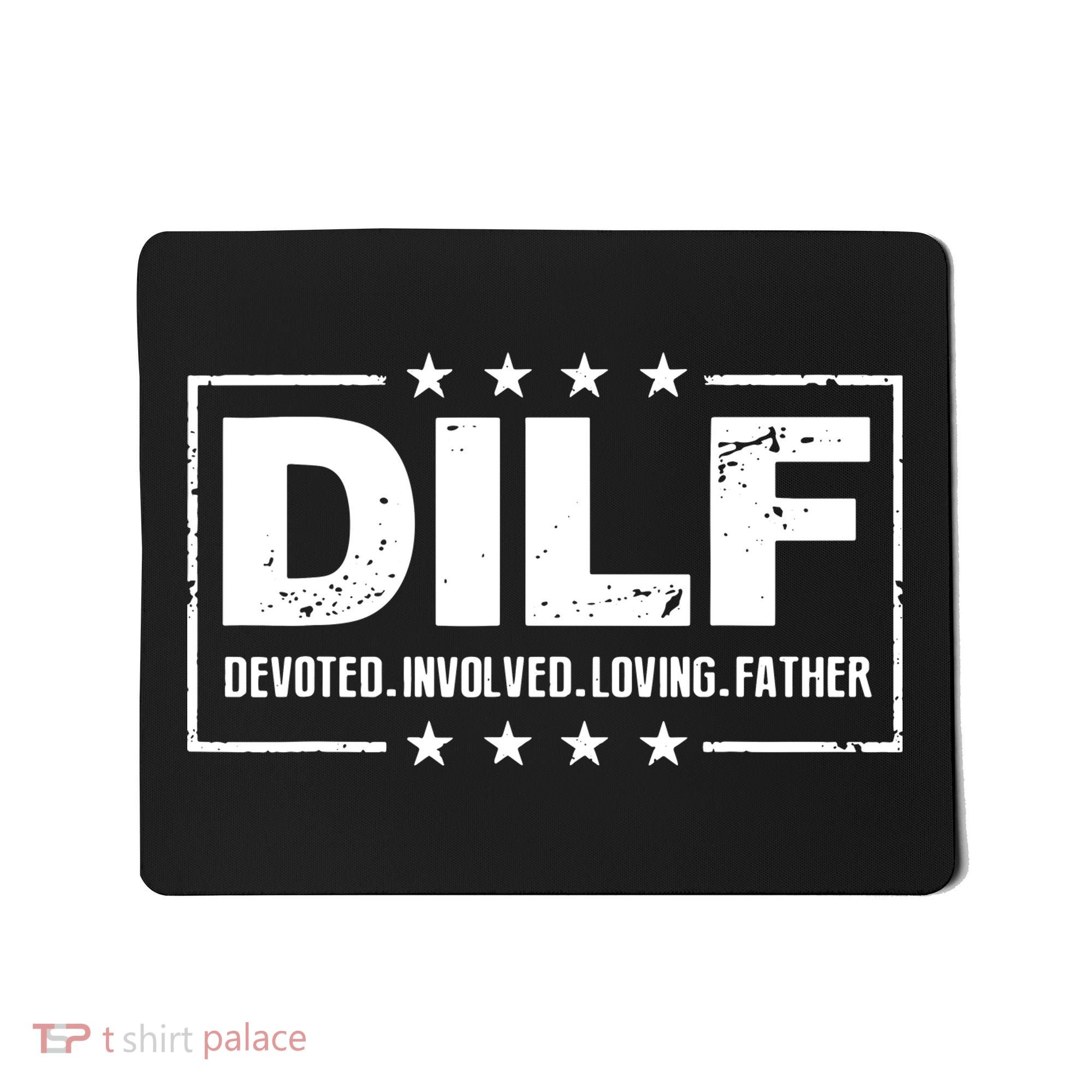 Mens DILF Devoted Involved Loving Father Dad Papa Mousepad